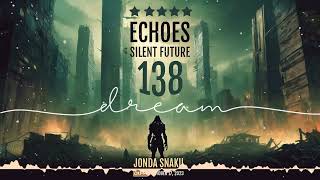Echoes of a Silent Future 138 (Full Version)