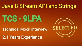 TCS Java Coding Interview | TCS Java 8 Stream APIs and Strings | TCS Mock Interview