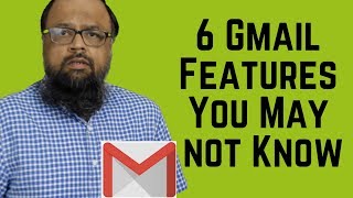 6 Gmail features you may not know