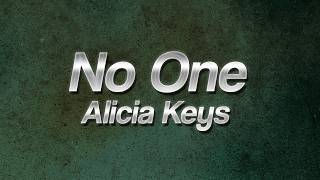 Alicia Keys - No One 💖 (lyrics)