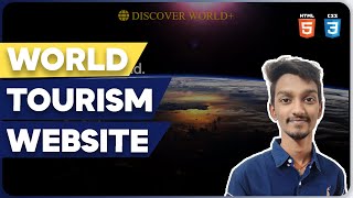 World Tourism Website using HTML & CSS | Full Stack Web Development