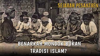 Memahami Sejarah Pesantren di Indonesia