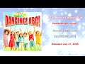 [Music][Release Date]"DANCING! ABC!" Released July 21, 2025!