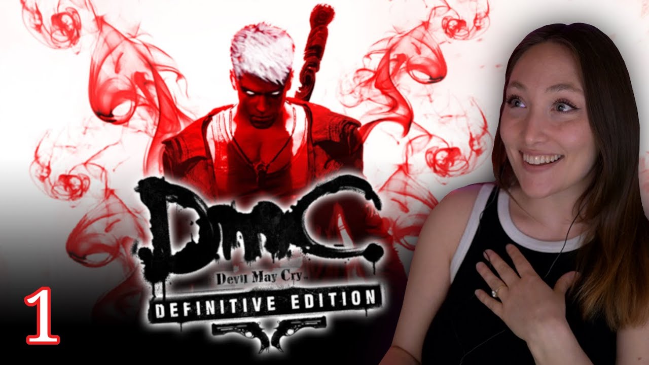 Alternate Reality Dante!? | DmC: Devil May Cry Definitive Edition | PART 1 (First Playthrough)