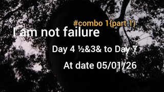 🦅Day 3to7 combo part 1 | I Am Not Failure [at date /01/2026]