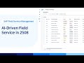 AI-Powered Field Service Enhancements in SAP Field Service Management 2508 | Demo