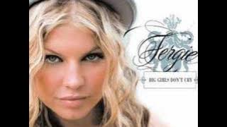 Fergie_ Big girls dont cry Instrumental