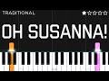 Traditional Oh Susanna EASY Piano Tutorial 