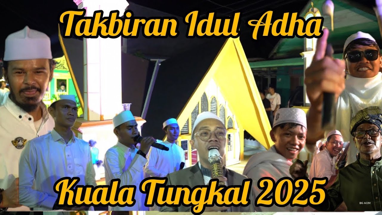 TAKBIRAN IDUL ADHA KUALA TUNGKAL 2025 | TAKBIRAN | KUALA TUNGKAL | INDONESIA