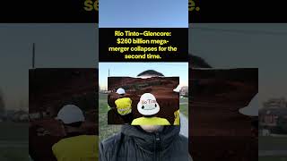 For the second time, the mega-merger between Rio Tinto and Glencore has fallen through.