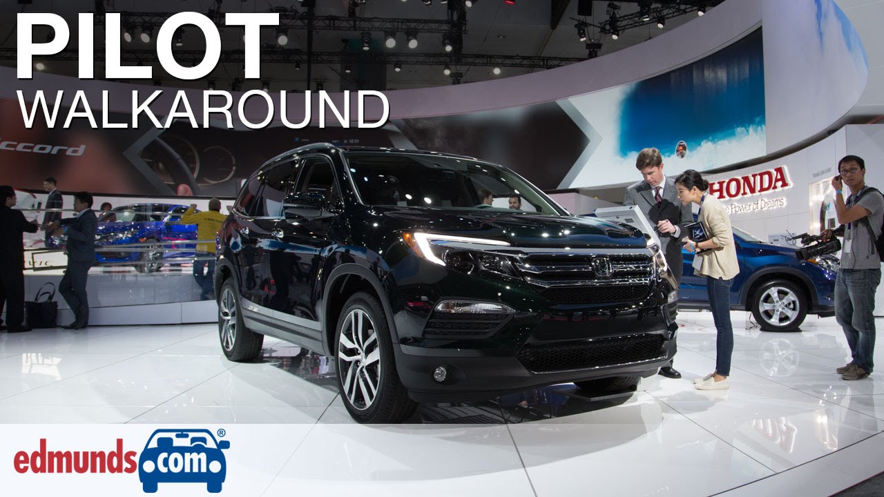 2016 Honda Pilot Walkaround Review You 2016 Honda Pilot Walkaround Review Edmunds