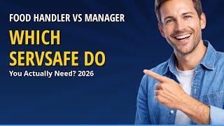 ServSafe Food Handler vs Manager 2026 — Which Certification Do You Actually Need?