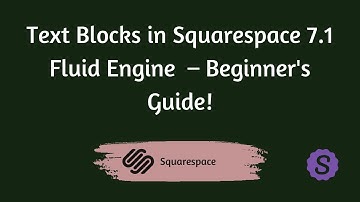 How to add Text Blocks in Squarespace 7.1 Fluid Engine | Beginner