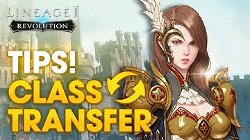 [Lineage2 Revolution] Essential Guide : Class Transfer Quests