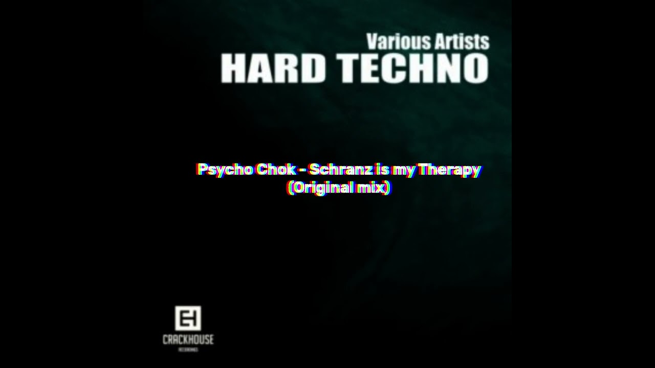 Psycho Chok - Schranz is my Therapy (Original mix)