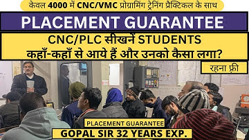 Where did the students come from to learn CNC/PLC and how did they like it? PLACEMENT GUARANTEE. ...