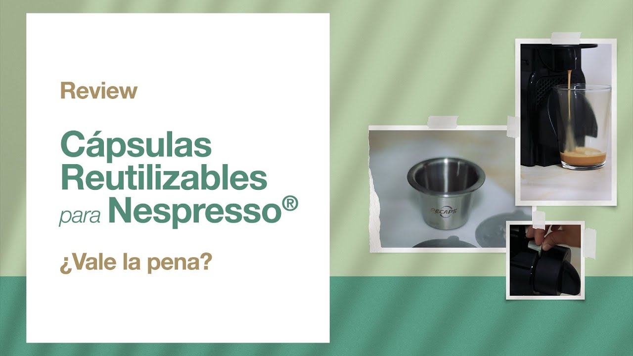 Cápsulas Reutilizables de Nespresso - Reusable Nespresso Pods - YouTube