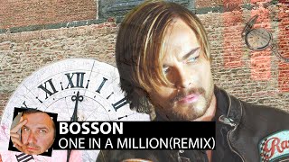 Bosson - One In A Million(Smoke Remix)