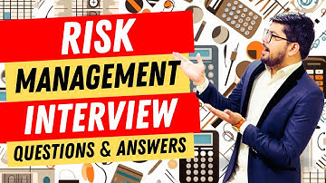 Risk Management Interview Questions and Answer | How to Pass a Risk Management Interview!