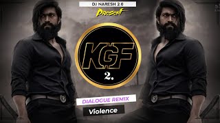 Kgf Chapter 2 Dialogue Remix  Violence Dialogue Remix  Dj Naresh 20 kgf2dialogue