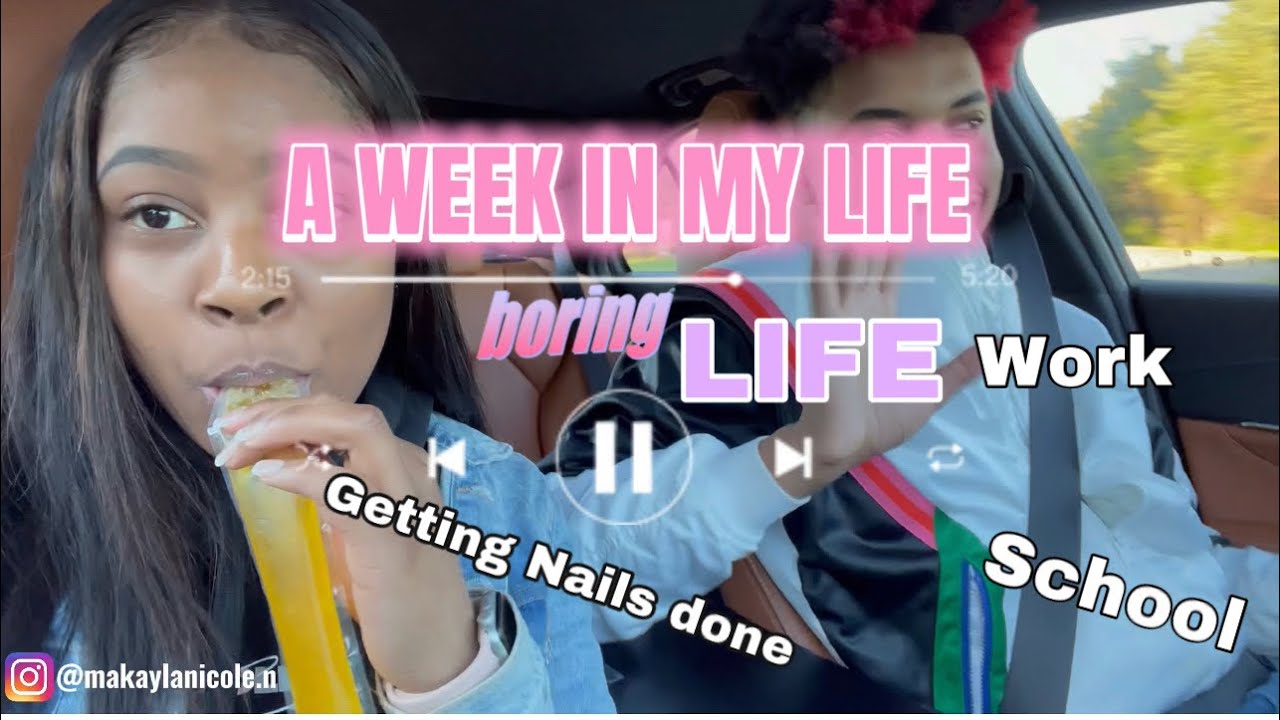 A real week in the lifeee of mee| nails,school,work...