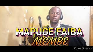 MAPUGE FAIBA UJUMBE WA MEMBE(official Audio Music)