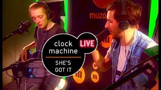 Clock Machine - She's Got It (Live at MUZO.FM)