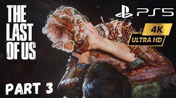 THE LAST OF US PART 1 PS5 Walkthrough Gameplay Part 3 - INFECTED [FULL GAME] [4K 60FPS]