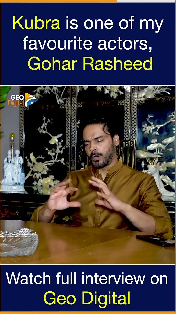Which Habit of Kubra Khan Does Gohar Rashid Admire Most? | Gohar’s Views on Geo Digital