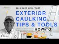 How to Caulk Outside of Your House | Caulking Tips