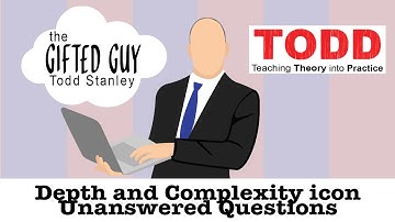 Todd Talks - Unanswered Questions (Depth and Complexity icon)