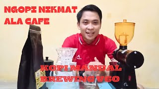 cara membuat kopi manual brewing V60 •||• ngopi nikmat ala cafe