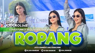 FUNKOT - ROPANG | COVER DJ ICHA KHAROLINE 