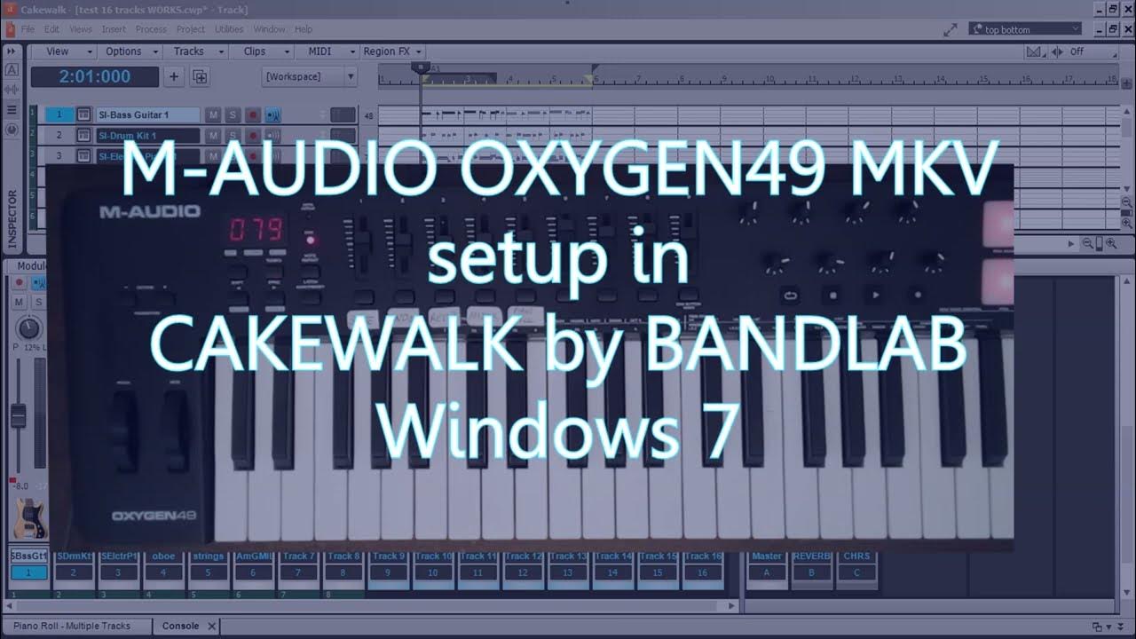 MAUDIO Oxygen MKV MIDI Controller setup in Cakewalk by Bandlab YouTube