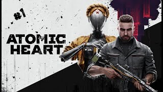 #1 Atomic Heart- Будущее в прошлом