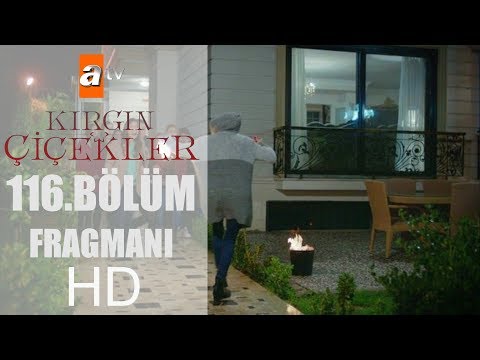 Kırgın Çiçekler 116.Bölüm Fragmanı (Yeni Sezon)