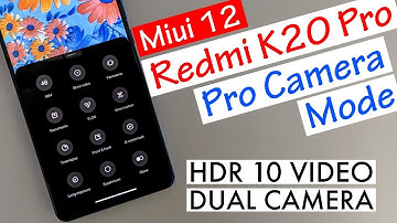 Redmi K20 Pro Advanced Camera Mode With HDR10 Video Mode & Dual Camera Recording | Hindi Tutorial