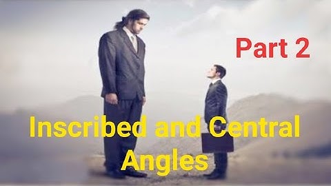 The Relation between inscribed and central angle/middle 3/grade 9/ 3 prep./