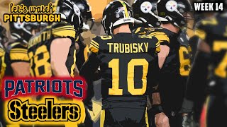 The Worst Quarterback in Steelers History: Patriots vs Steelers Week 14 | Let's Watch Pittsburgh