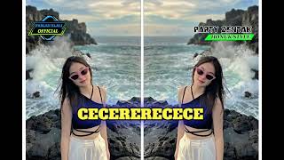 PARTY ZENTAK 🔰 CECERERECECE 🔰 FARLAN KLALI REMIXER 