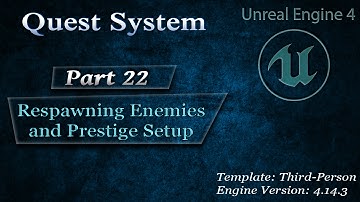 [Eng] Complex Quest System: Respawning Enemies and Prestige System Setup #22
