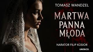 Download Lagu Martwa panna młoda. Komisarz Oczko Tomasz Wandzel Lektor Filip Kosior Kryminały po Polsku AudioBook MP3 Download Lagu Martwa panna młoda. Komisarz Oczko Tomasz Wandzel Lektor Filip Kosior Kryminały po Polsku AudioBook MP3