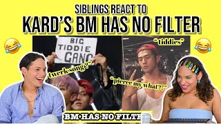 Siblings react to KARD’S BM has NO filter | REACTION