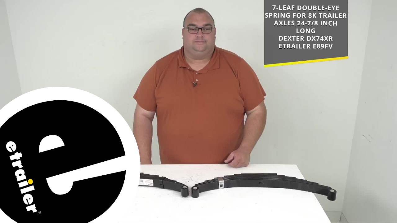 etrailer And Dexter 7Leaf DoubleEye Spring Comparison YouTube