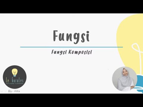 Matematika SMA - Relasi dan Fungsi (6) - Fungsi Komposisi dan Komposisi Fungsi (A)