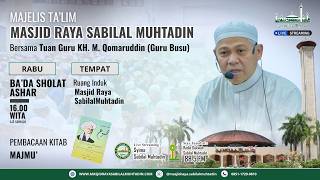 Download lagu TGH. M. QOMARUDDIN (Wednesday, October 07, 2026) - Sabilal Muhtadin Grand Mosque