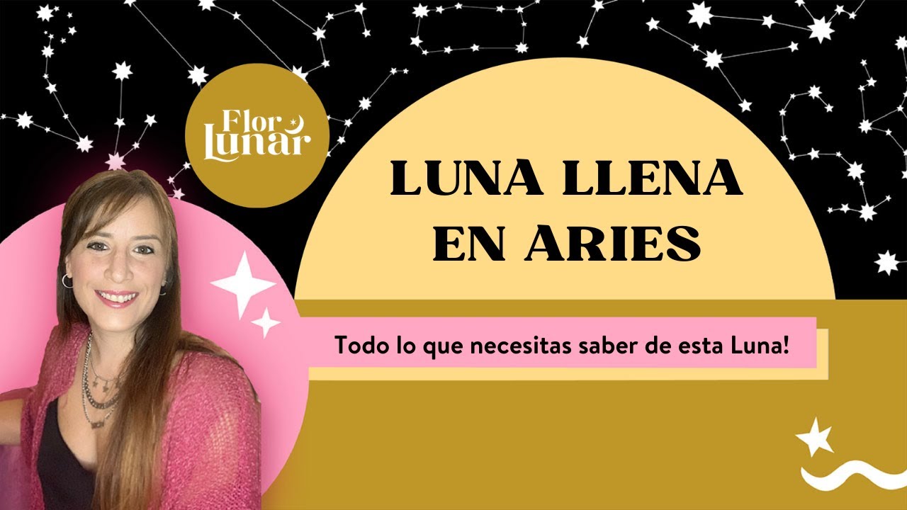 Luna Llena en Aries - 9 de Octubre 2022 - YouTube