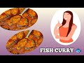 Easy Fish curry recipe || fish curry recipe in Hindi