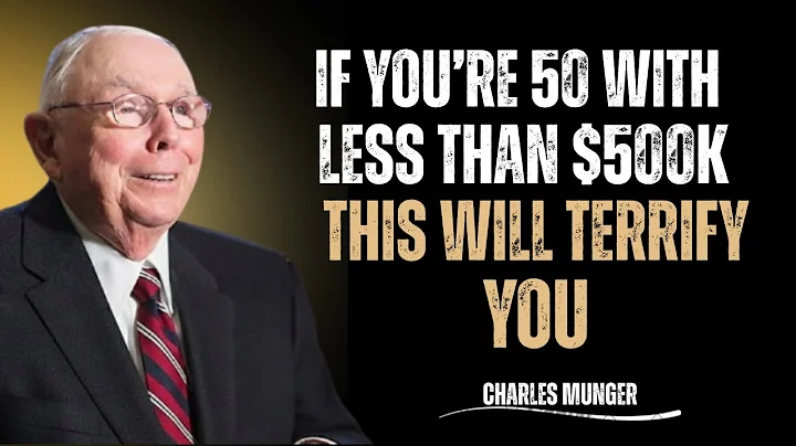 Charlie Munger : "If You're 50 With Less Than $500K - This Will Terrify You"