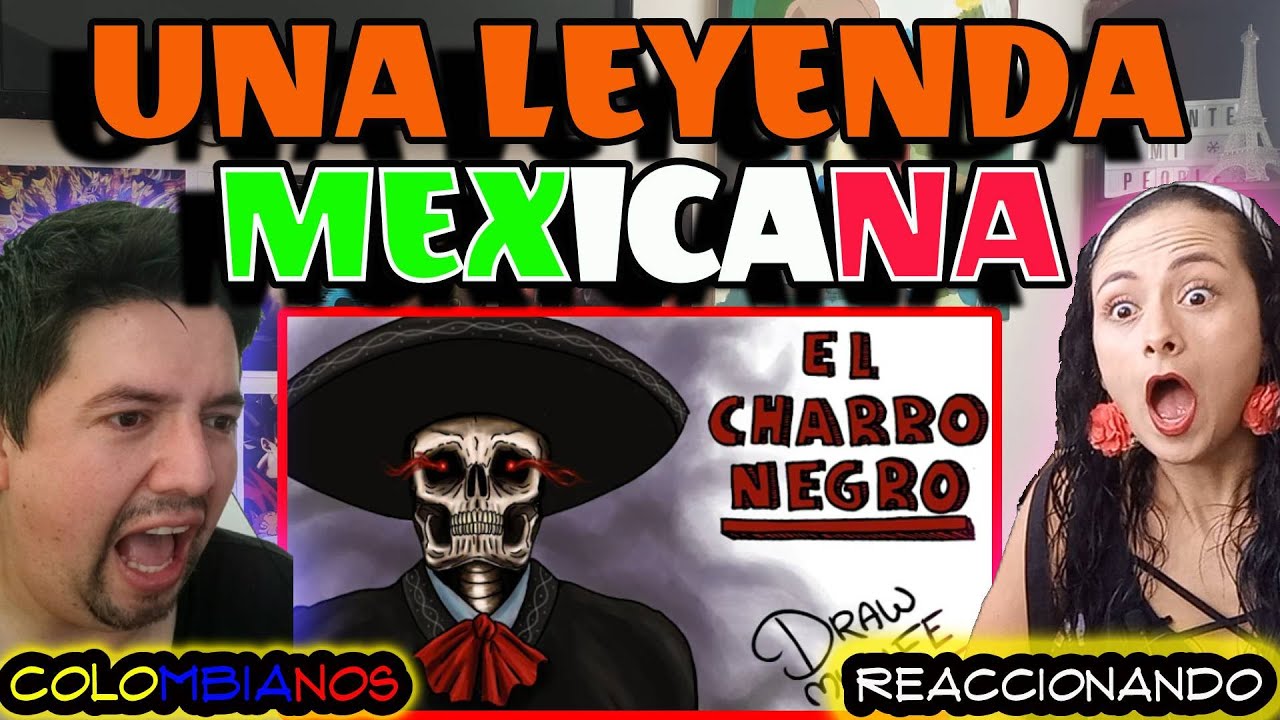Reacción a | 🇲🇽 La ESCALOFRIANTE HISTORIA del CHARRO NEGRO | Quedamos IMPACTADOS 😱😱